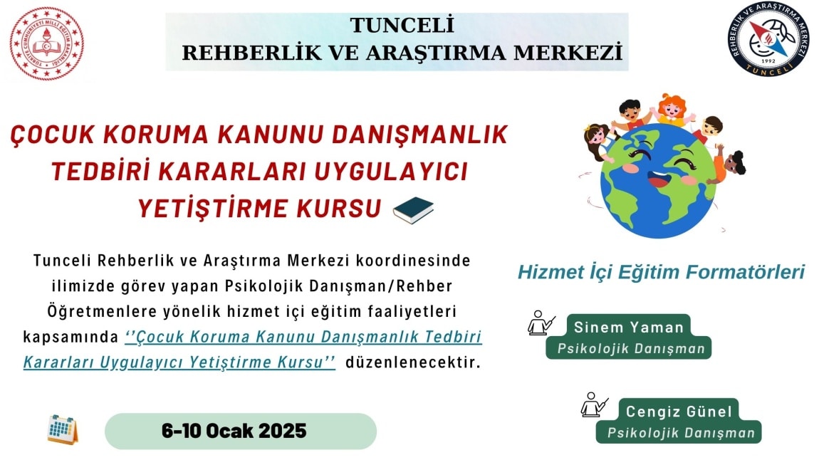 ''ÇOCUK KORUMA KANUNU DANIŞMANLIK TEDBİRİ KARARLARI UYGULAYICI YETİŞTİRME KURSU'' DÜZENLENECEKTİR.